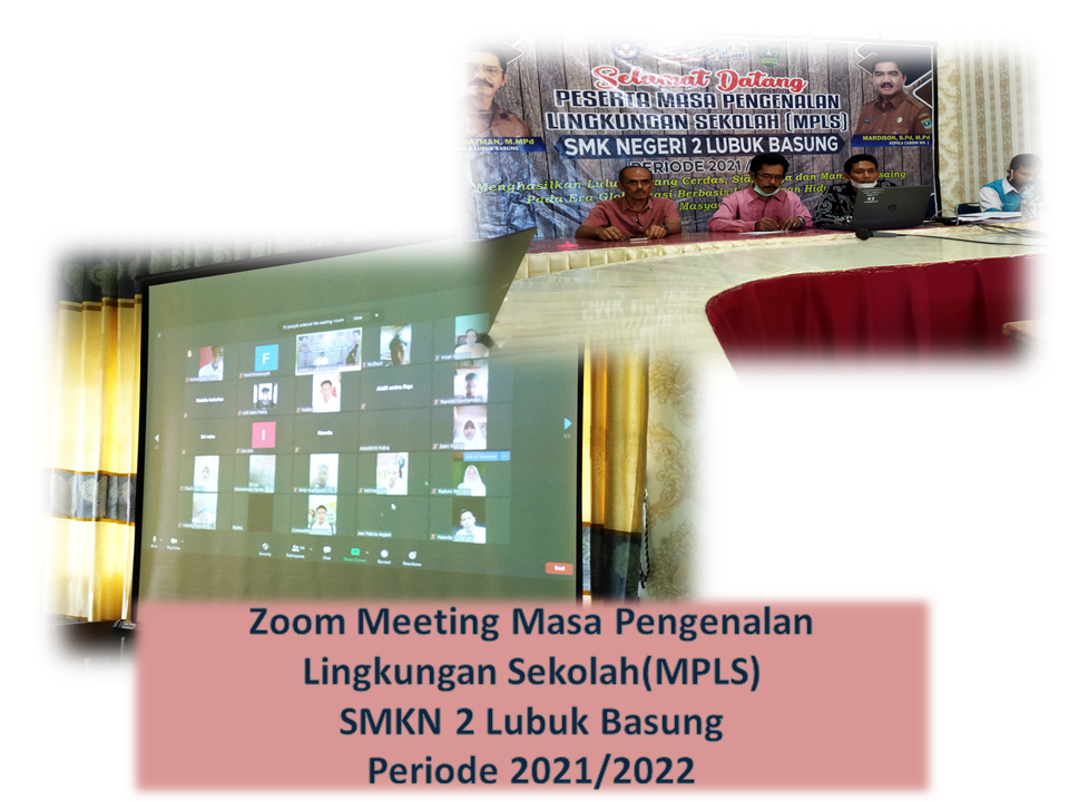 Zoom Meeting Masa Pengenalan Lingkungan Sekolah(MPLS) SMKN 2 Lubuk Basung  Periode 2021/2022